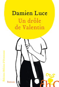 UN DROLE DE VALENTIN