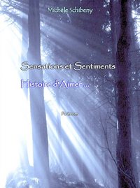 SENSATIONS ET SENTIMENTS - HISTOIRE D'AIMER