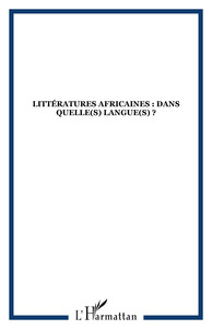 Littératures Africaines : dans quelle(s) langue(s) ?