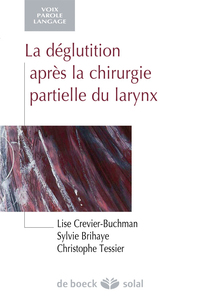 La déglutition après la chirurgie partielle du larynx