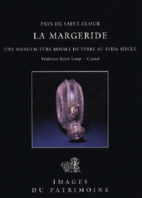 LA MARGERIDE, MANUFACTURE DE VERRE N 206