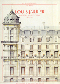 Louis Jarrier, Architecte 1862-1932