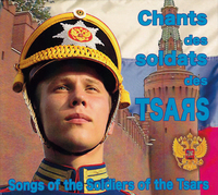 CD CHANTS DES SOLDATS DES TSARS