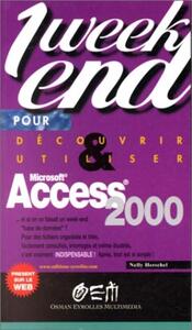 Découvrir et utiliser Access 2000 en un week-end