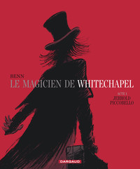 LE MAGICIEN DE WHITECHAPEL - TOME 1 - JERROLD PICCOBELLO