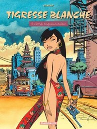 TIGRESSE BLANCHE - CYCLE 1 - TOME 3 - L'ART DU CINQUIEME BONHEUR