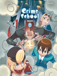 CRIME SCHOOL - TOME 3 - BIG APEUL