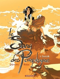 LE SANG DES PORPHYRE - T01 - SOIZIK