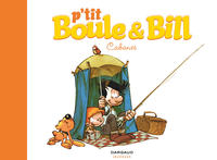 P'tit Boule & Bill - Tome 3 - Cabanes