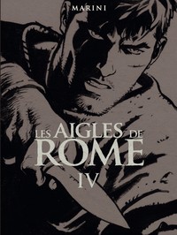 LES AIGLES DE ROME - TOME 4 - LIVRE IV (SOUPLE NB)