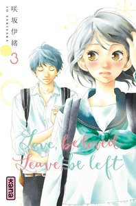 Love, be loved Leave, be left  - Tome 3