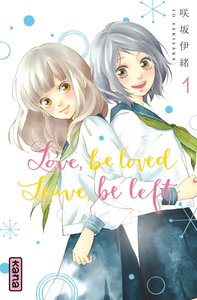 Love, be loved Leave, be left  - Tome 1