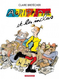 Agrippine - Tome 5 - Agrippine et les inclus