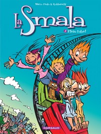 La Smala - Tome 3 - Plein Tube