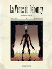 La Vénus du Dahomey - Tome 2 - Le Dernier Combat