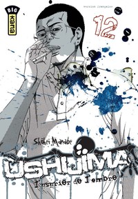 USHIJIMA, L'USURIER DE L'OMBRE - TOME 12