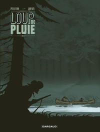 Loup de pluie - Tome 2 - Loup de Pluie - Tome 2