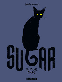 SUGAR - MA VIE DE CHAT