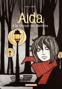 AIDA A LA FRONTIERE - T01 - AIDA A LA CROISEE DES CHEMINS
