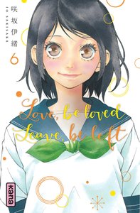 Love, be loved Leave, be left  - Tome 6