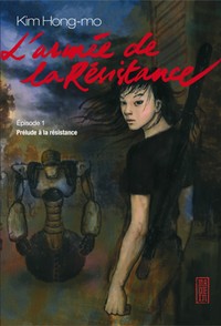 L'ARMEE DE LA RESISTANCE - TOME 1