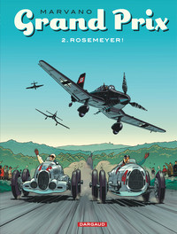 GRAND PRIX - TOME 2 - ROSEMEYER!