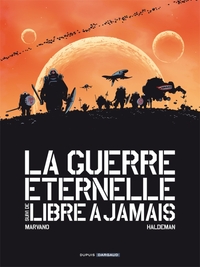 GUERRE ETERNELLE / LIBRE A JAMAIS