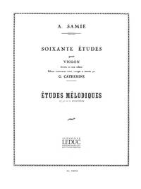 AUGUSTE SAMIE: 60 STUDIES FOR VIOLIN (MELODIC STUDIES), REVISED BY GEORGES CATHERINE