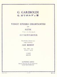 GIUSEPPE GARIBOLDI : 20 ETUDES CHANTANTES OPUS 88 - FLUTE TRAVERSIERE