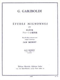 GIUSEPPE GARIBOLDI : ETUDES MIGNONNES OP.131 - FLUTE TRAVERSIERE