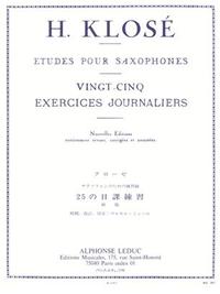 KLOSE: 25 EXERCICES JOURNALIERS SAXOPHONE