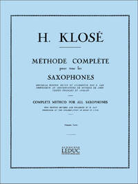 HYACINTHE KLOSE - METHODE COMPLETE POUR TOUS LES SAXOPHONES, VOL. 1