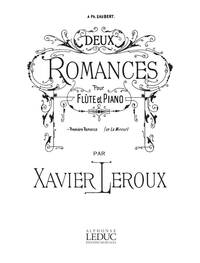 XAVIER LEROUX: DEUX ROMANCES (FLUTE/PIANO)