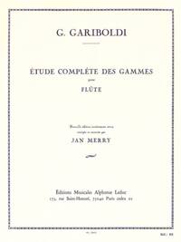 GIUSEPPE GARIBOLDI : ETUDE COMPLETE DES GAMMES OP.127 - FLUTE TRAVERSIERE