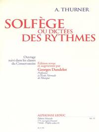 A. THURNER : SOLFEGE OU DICTEES DES RYHTMES