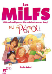 Les MILFS au Pérou