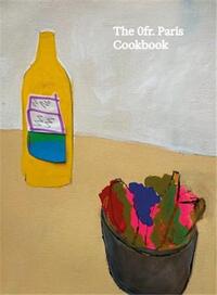 The Ofr. Paris Cookbook /anglais