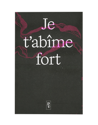 Je t'abîme fort