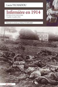 Infirmiere En 1914 Journal D Une Volontaire