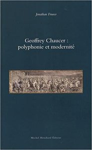 Geoffrey chaucer - polyphonie et modernite