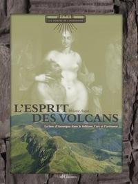 Les Esprits Des Volcans