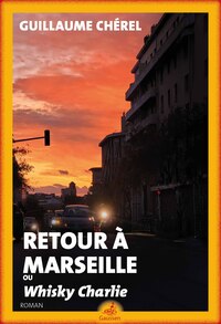 Retour à Marseille
