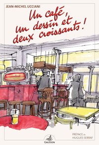 Un café, un dessin et deux croissants!