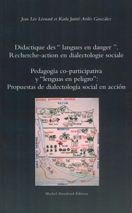 DIDACTIQUE DES  LANGUES EN DANGER . RECHERCHE-ACTION EN DIALECTOLOGIE SOCIALE - PEDAGOGIA CO-PARTICI