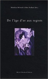 De l'age d'or aux regrets