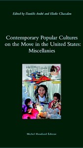 Contemporary Popular Cultures on the Move in the United States: Miscellanies