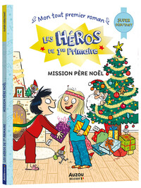 Les Héros de 1re Primaire - super débutant - Mission Père Noël