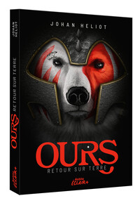 OURS - TOME 01 RETOUR SUR TERRE