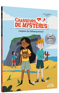 CHASSEURS DE MYSTERES - Tome 09 L'ESPION DU DEBARQUEMENT