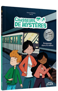 Chasseurs de mystères - Tome 11 Braquage dans le métro